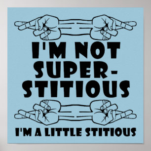 Poster Je ne suis pas superstitieux, petit signe de poste