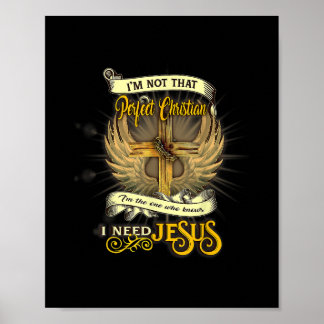 Poster Je ne suis pas un chrétien parfait j'ai besoin de 