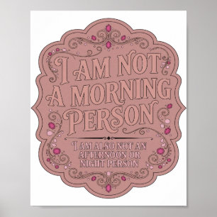 POSTER JE NE SUIS PAS UNE PERSONNE DU MATIN JE NE SUIS NO