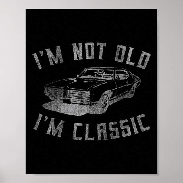 Poster Je ne suis pas vieux Je suis Clic Funny Car Graphi (Devant)