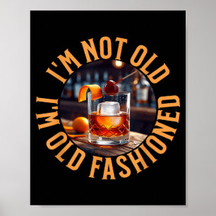 Poster Je ne suis pas vieux, je suis d'une autre époque,