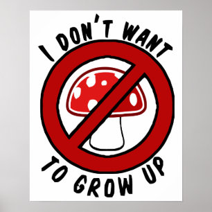 Poster Je ne veux pas cultiver le champignon rouge