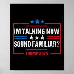 Poster Je parle maintenant vote Trump 2024 élection Trump