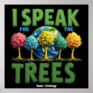 Poster Je parle pour les arbres Planète Sauver la Terre J