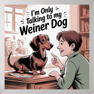 Poster Je Parle Seulement À Mon Chien De Vienne