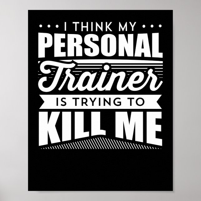 Poster Je Pense Que Mon Entraîneur Personnel Essaie De Me (Devant)