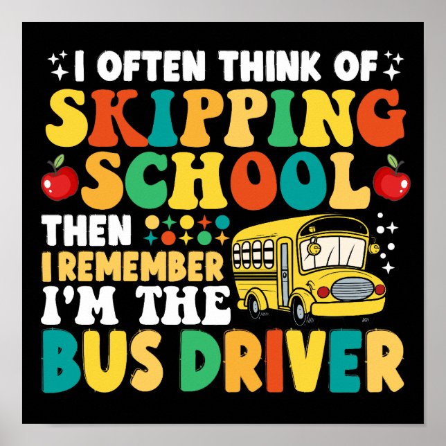 Poster Je Pense Souvent À Sauter L'École Conducteur De Bu (Devant)