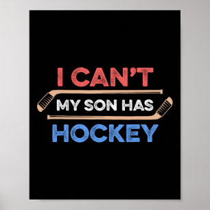 Poster Je peux #39 ; Mon fils a Hockey Papa Hockey Maman