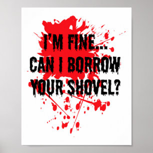Poster Je peux emprunter ton Halloween sanglant Shovel