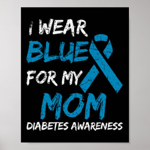 Poster Je Porte Du Bleu Pour Ma Mère Diabète Sensibilisat