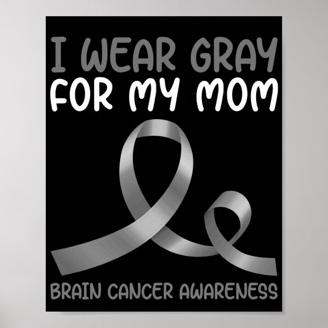 Poster Je Porte Du Gris Pour Ma Mère Tumeur Cerveau Gris  (Devant)