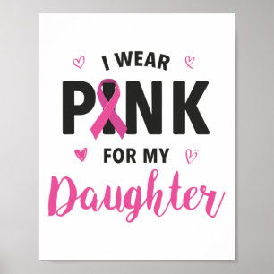 Poster Je Porte Le Rose Pour Ma Fille Lauréats Du Cancer