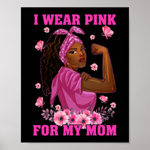 Poster Je Porte Le Rose Pour Ma Mère Conscience Du Cancer