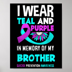 Poster Je Porte Turquoise Et Violet Pour Mon Frère Suicid