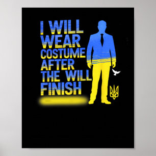 Poster Je porterai un costume après la guerre en soutien