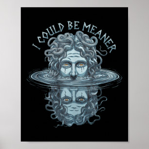 Poster Je Pourrais Être Sérieux Medusa Mythologie Grecque