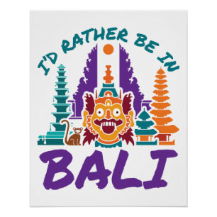 Poster Je préfère être à Bali Indonésie Voyage vacances