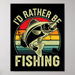Poster Je préférerais pêcher rétro vintage pêcheur en ple