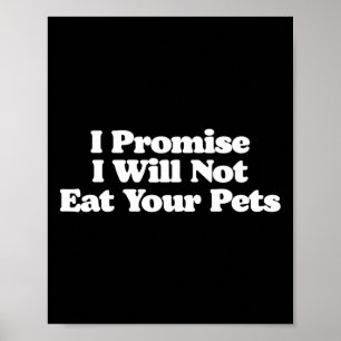 Poster Je Promets De Ne Pas Manger Vos Animaux Chiens Cha