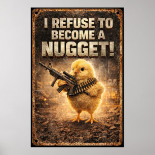 Poster Je refuse de devenir un nugget drôle enseigne d'ar