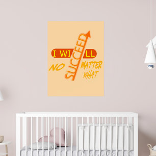 Poster Je réussirai quoi qu'il arrive 