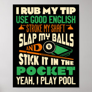 Poster Je Rub Mon Conseil Ouais Je Joue Billard Billard J