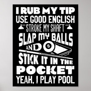 Poster Je Rub Mon Conseil Ouais Je Joue Billard Billard J