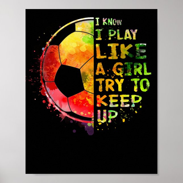 Poster Je sais que je joue comme une fille Football color (Devant)