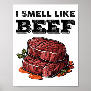 Poster Je Sens Comme Du Boeuf Drôle Mème Viande De Steak 
