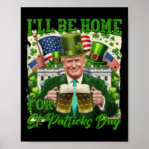 Poster Je Serai À La Maison De La Bière Trump Drôle De St