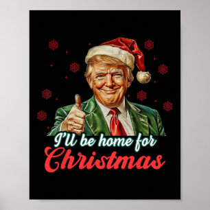 Poster Je serai à la maison pour Noël Funky Père Noël Tru