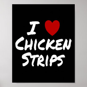 Poster Je suis amoureux (aime) des lanières de poulet Nou