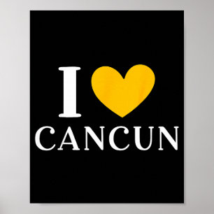 Poster Je suis amoureux de vacances à Cancun au Mexique _