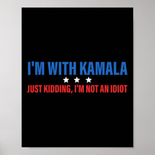 Poster Je suis avec Kamala et je viens d'enlever le prési