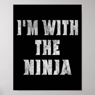 Poster Je suis avec le costume d'Halloween facile Ninja