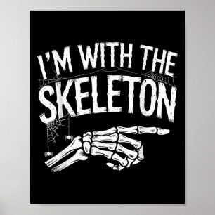 Poster Je suis avec le squelette drôle de costume d'Hallo