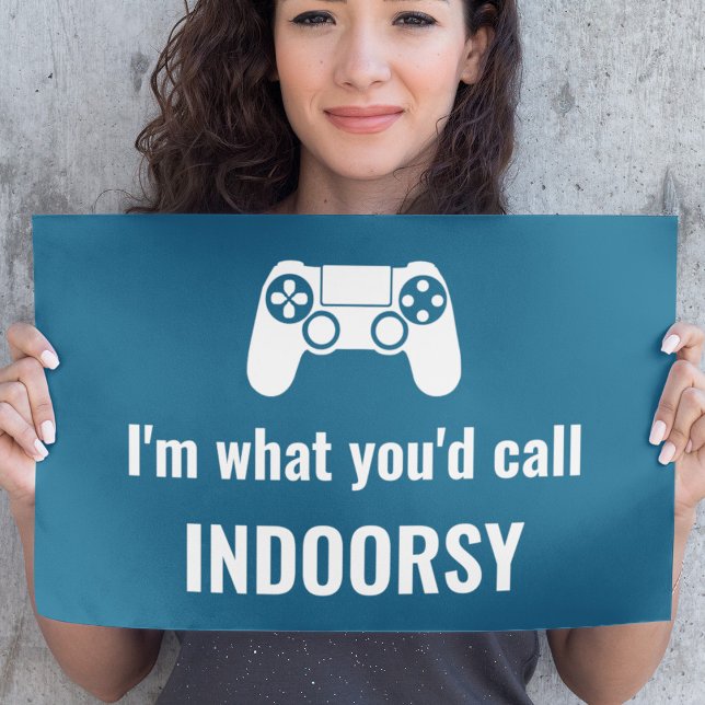 Poster Je suis ce que vous appelleriez Gamer Indoorsy per (Créateur téléchargé)