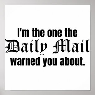Poster Je suis celui dont le Daily Mail t'a averti