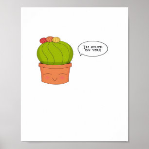 Poster Je suis coincé sur toi Cactus heureux design ludiq