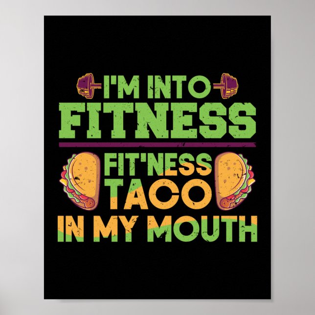 Poster Je Suis Dans Fitness Taco Dans Ma Bouche Drôle Exe (Devant)