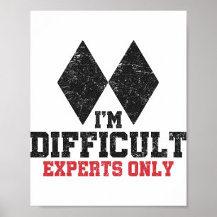 Poster Je suis difficile Experts uniquement Funny Skier H