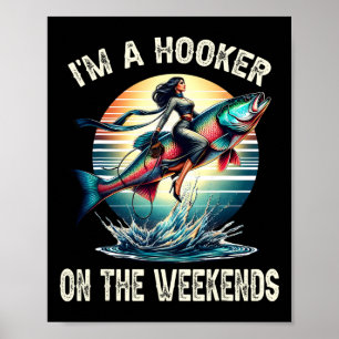 Poster Je suis drôle les week-ends pêche sale adulte Jo