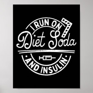 Poster Je Suis En Cours Sur Le Soda Diète Et Insuline Fun