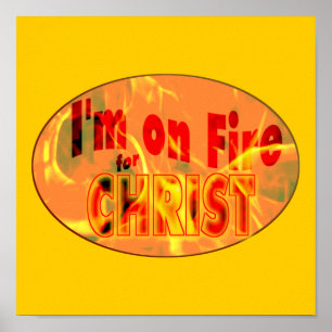 Poster Je suis en feu pour CHRIST