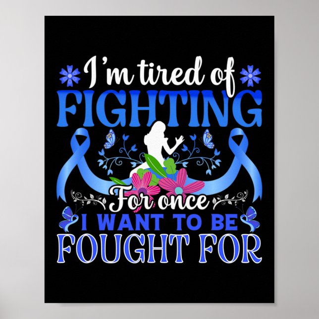 Poster Je suis fatigué de me battre pour une fois que je  (Devant)