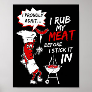 Poster Je Suis Fière D'Admettre Que Je Frotte Ma Viande A
