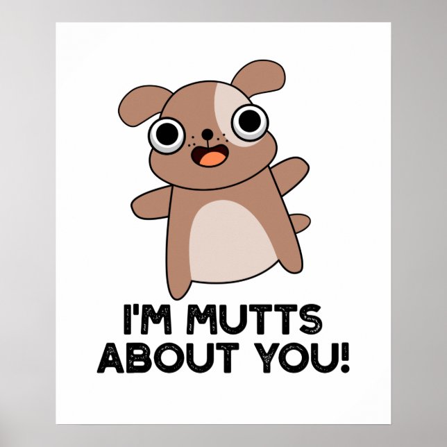 Poster Je suis fou des Toutous Funny Dog Pun (Devant)