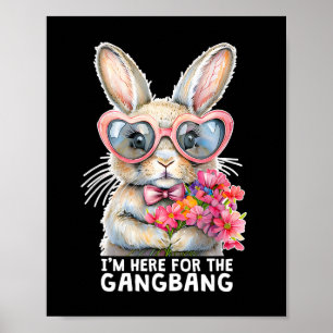 Poster Je suis ici pour la Gangng drôle inapproprié Pâque