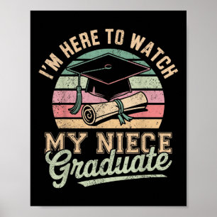 Poster Je Suis Ici Pour Voir Ma Nièce Diplômée 2025 Gradu