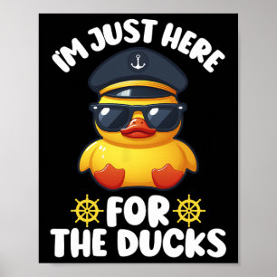 Poster Je suis juste ici pour les canards Drôle Cruising 